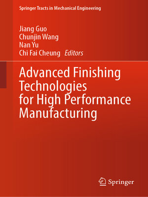 cover image of Advanced Finishing Technologies for High Performance Manufacturing